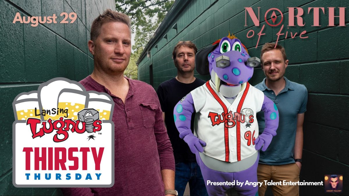 North of Five at Lansing Lugnuts Thirsty Thursday
