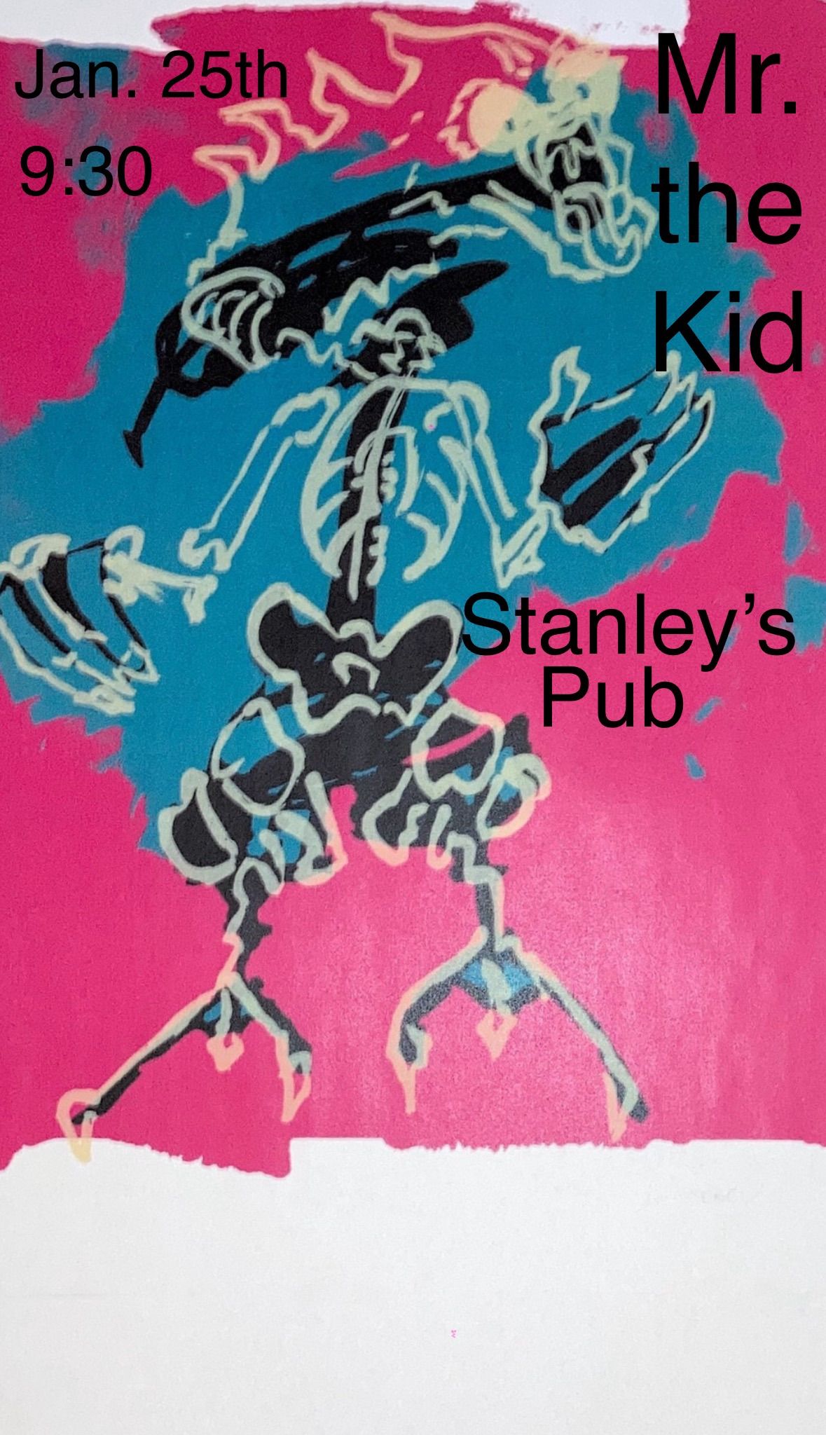 Mr. the Kid at Stanley\u2019s Pub 