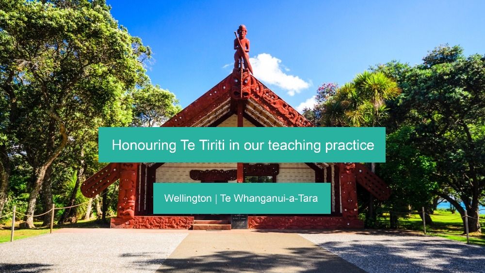 Honouring Te Tiriti in our teaching practice