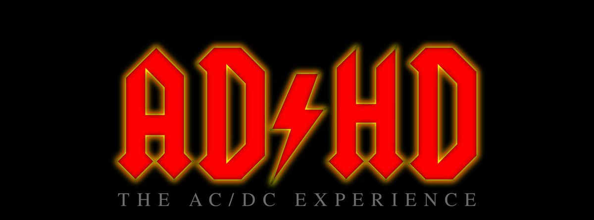 AD\/HD @ The Rochester Opera House!