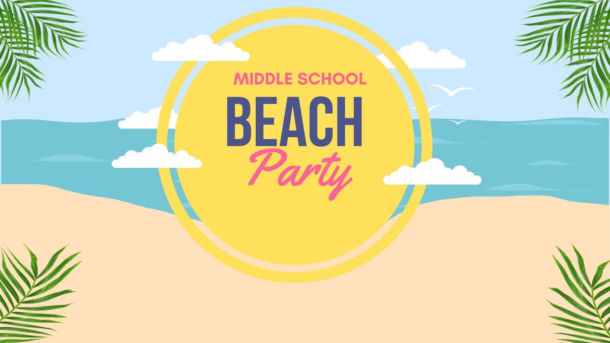 Middle School Beach Party