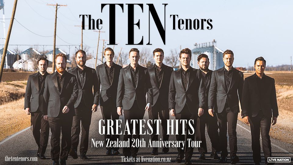 The Ten Tenors | The Greatest Hits | Auckland