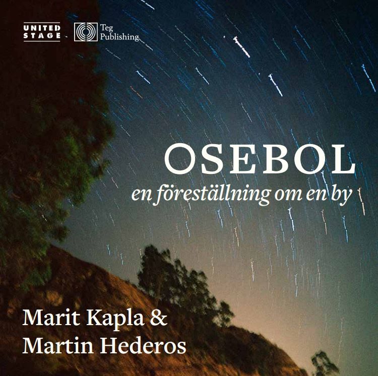 Live p\u00e5 museet: Osebol - En f\u00f6rest\u00e4llning om en by