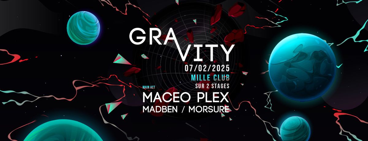 GRAVITY #5 W\/ MACEO PLEX, MADBEN, MORSURE