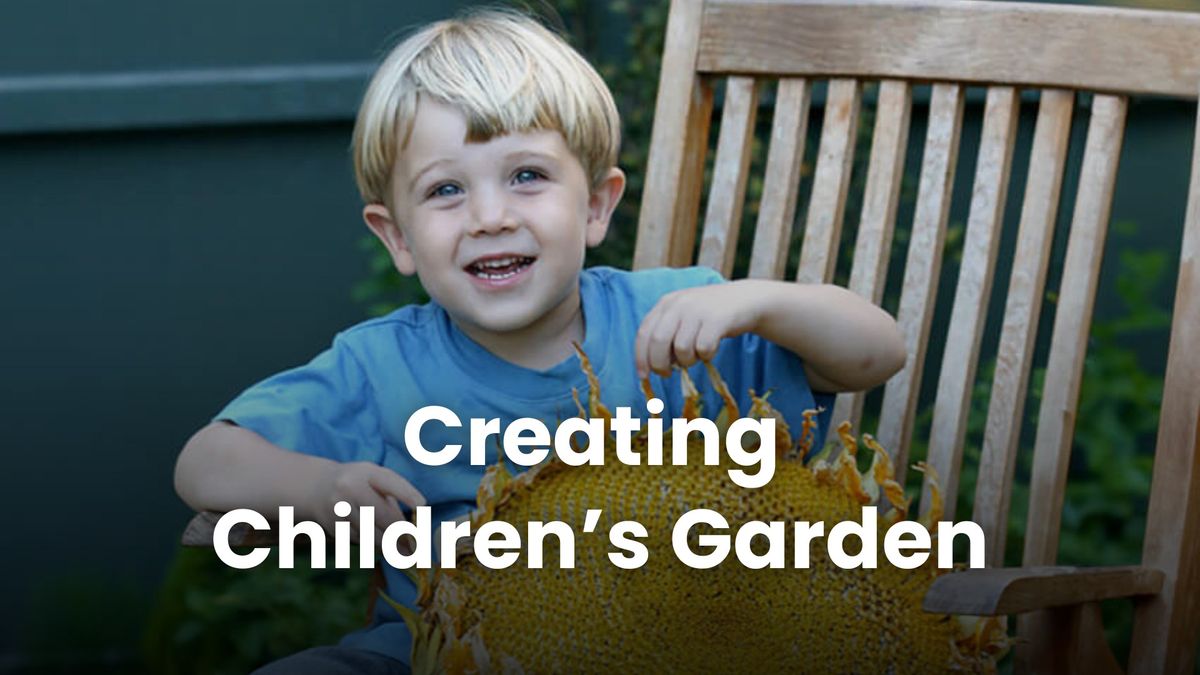 Creating Children\u2019s Garden