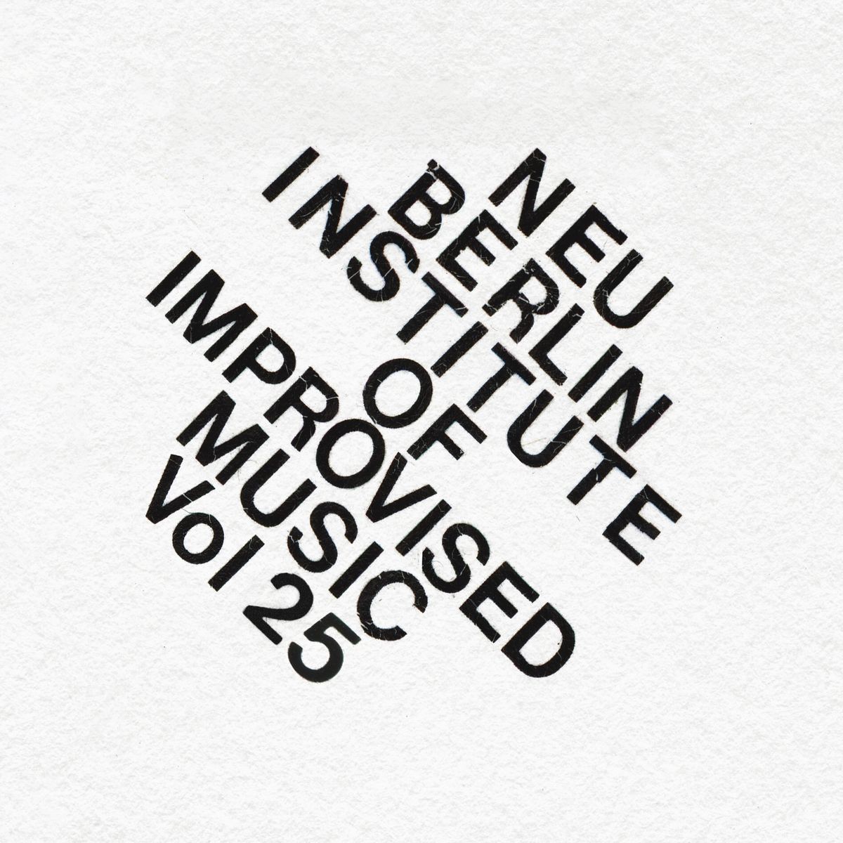 Neu Berlin Institute of Improvised Music Vol. 27