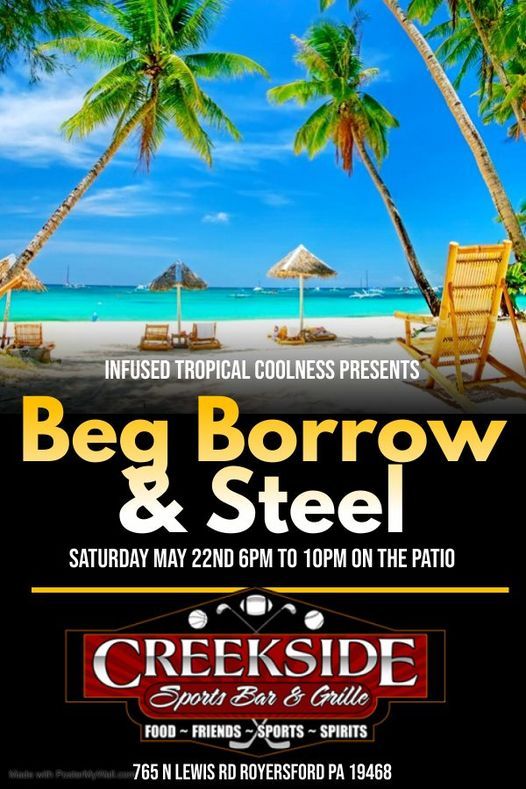 Beg Borrow & Steel at Creekside Sports Bar and Grill