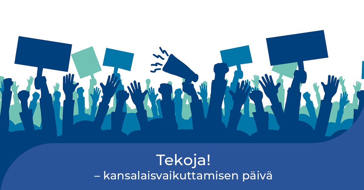 Tekoja! \u2013 kansalaisvaikuttamisen p\u00e4iv\u00e4