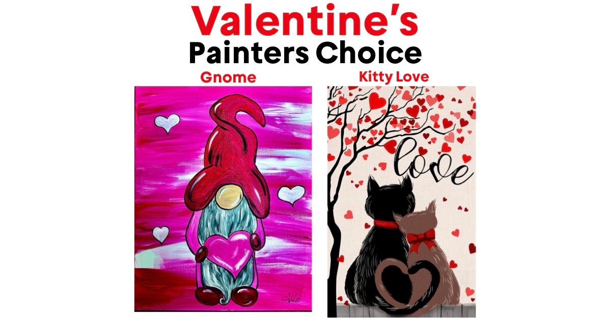 Valentine\u2019s painters choice Gnome or Kitty Love