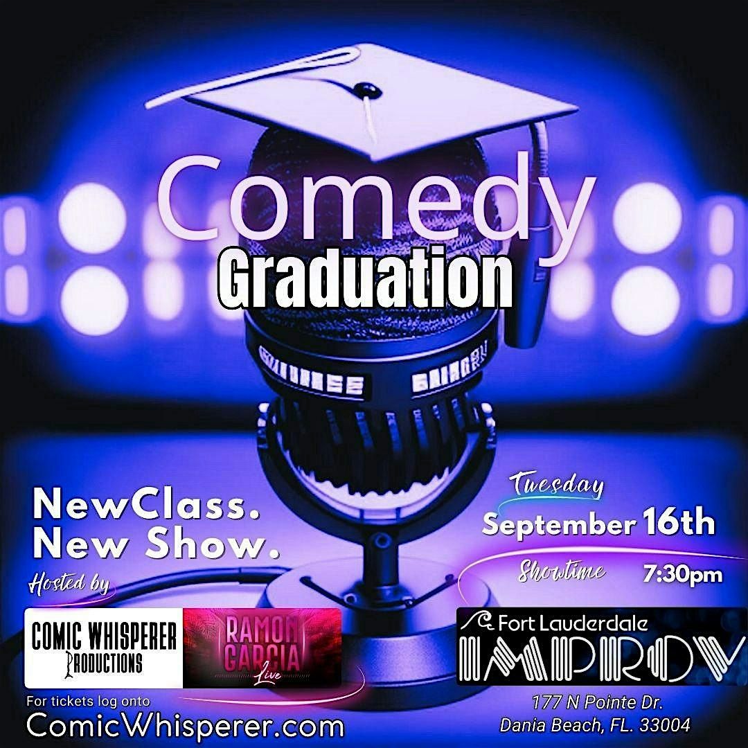 Ft. Lauderdale Improv Presents: Comedy Graduation