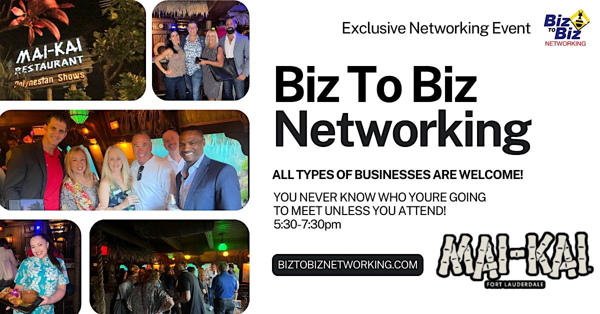 Biz To Biz Networking at MAI-KAI Fort Lauderdale