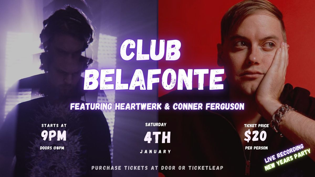 Club Belafonte: New Year's Live Recording & Party with Heartwerk & Conner Ferguson