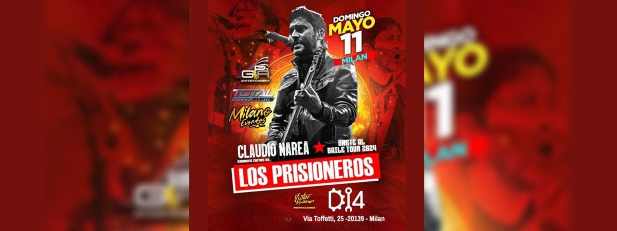 CLAUDIO NAREA "GRANDES EXITOS LOS PRISIONEROS" EN MILAN