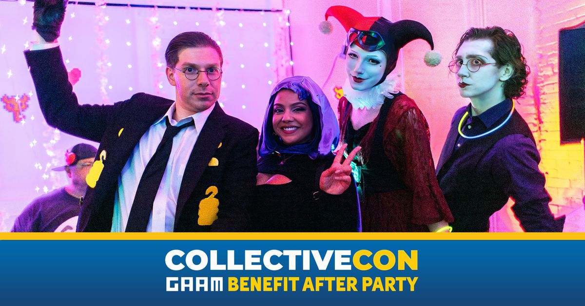 Collective Con x GAAM Benefit After Party