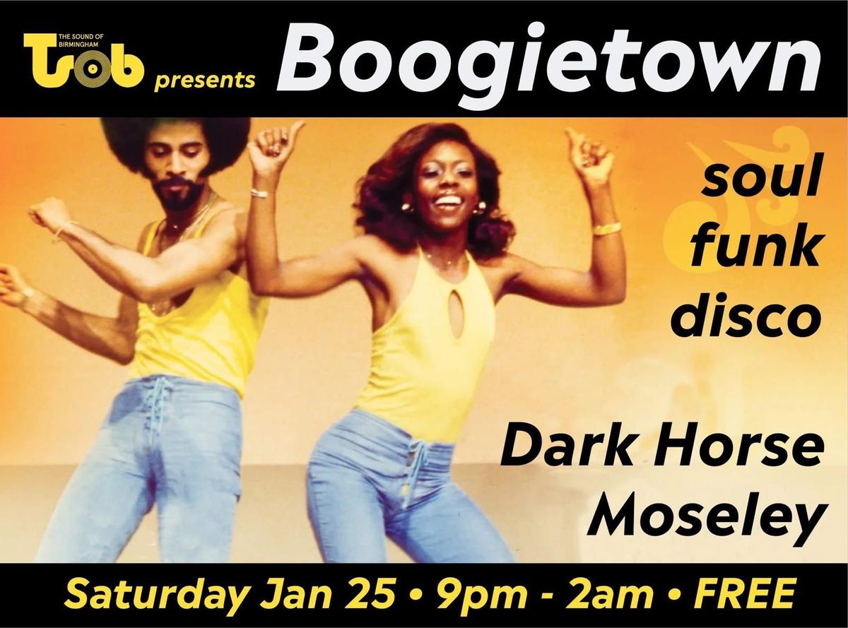 The Sound of Birmingham & Dark Horse Moseley presents: Boogietown