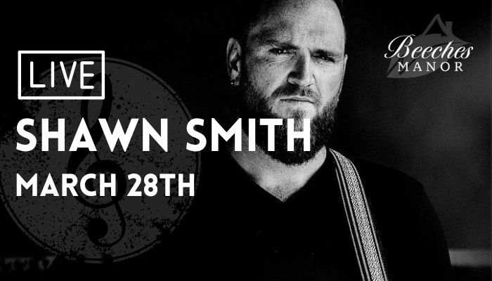 Shawn Smith LIVE at Beeches Manor