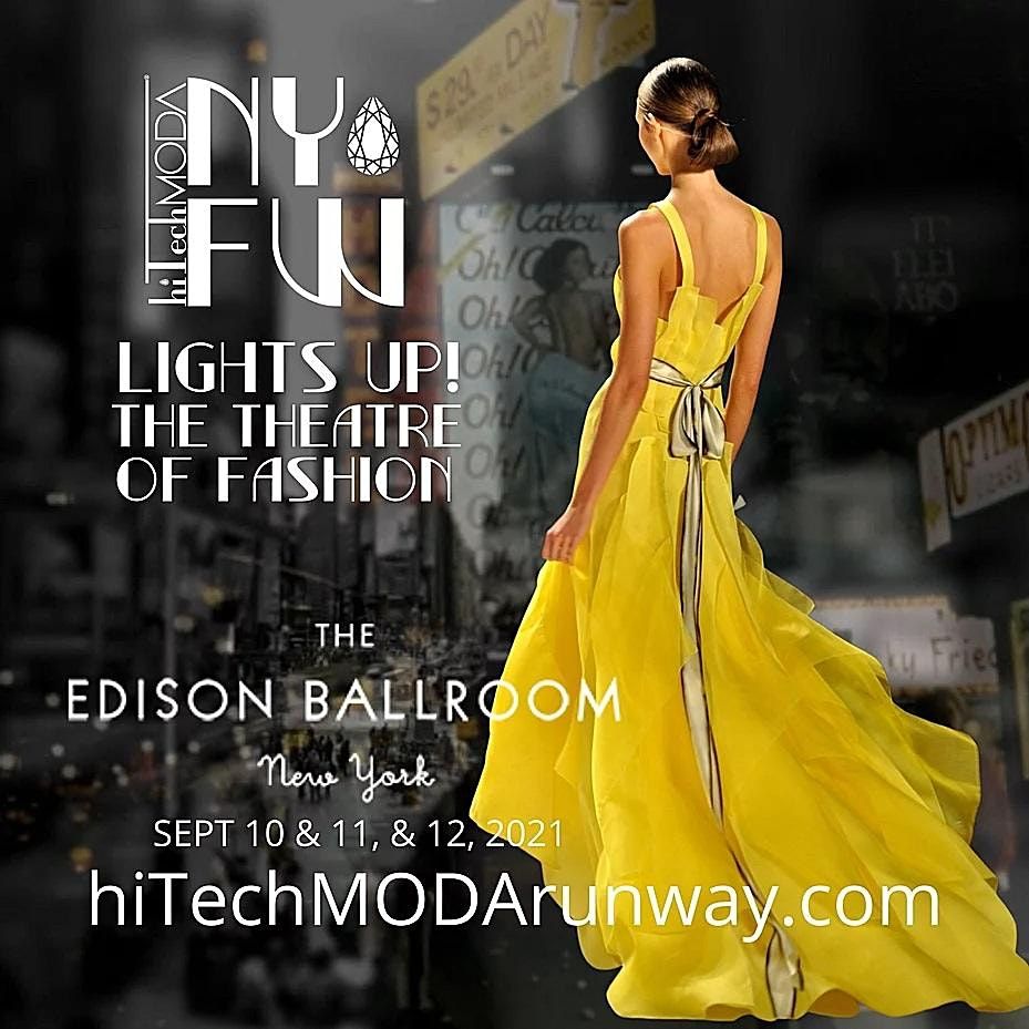 New York Fashion Week hiTechMODA Saturday Event- Lights Up!