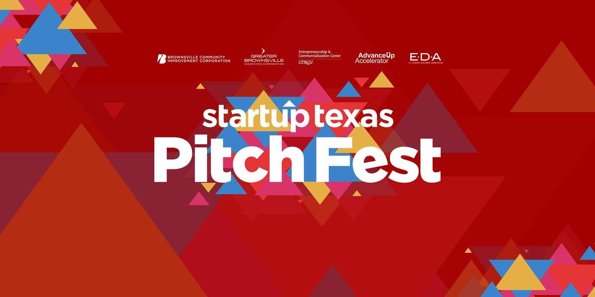 Startup Texas Pitch Fest 2025! \u2013 Pitches, food, drink, music, and awards.