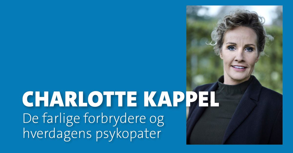 Foredrag: De farlige forbrydere og hverdagens psykopater