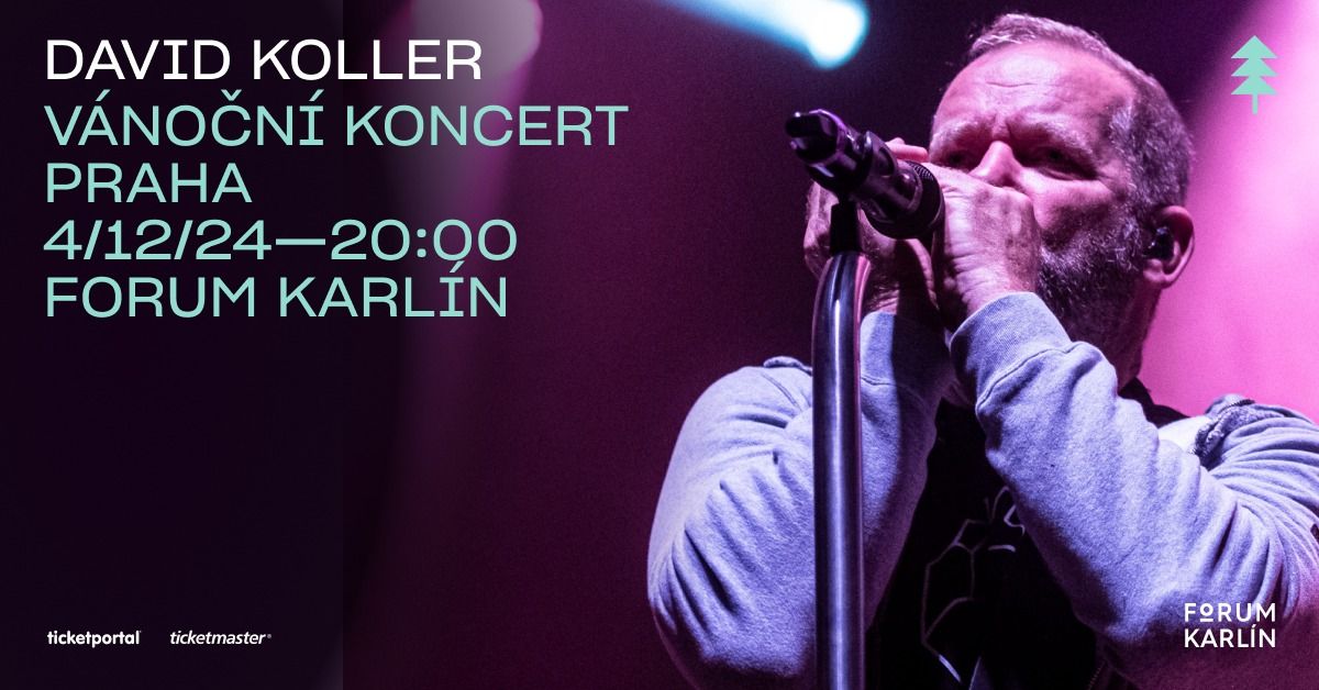 David Koller - V\u00e1no\u010dn\u00ed koncert 2024 - Praha \/\/ Forum Karl\u00edn