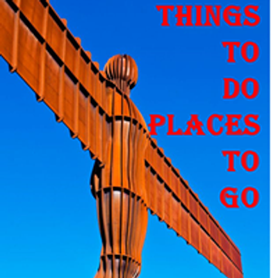 Things to do and places to go North East