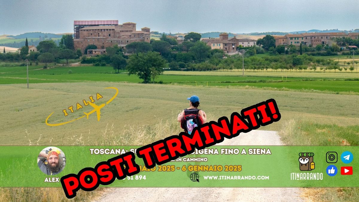 Toscana: Sulla via Francigena fino a Siena, tre giorni da pellegrini con Itinarrando! 