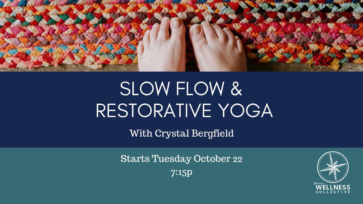 Slow Flow and Restorative | 5 Week Series