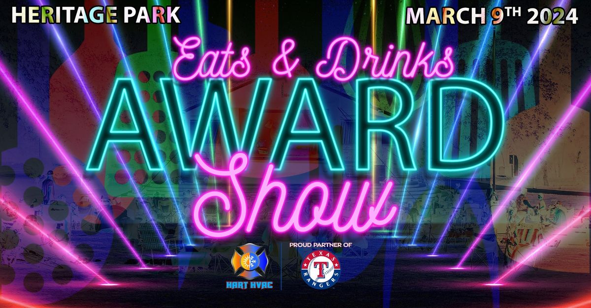 4th Annual Eats & Drinks Award Show