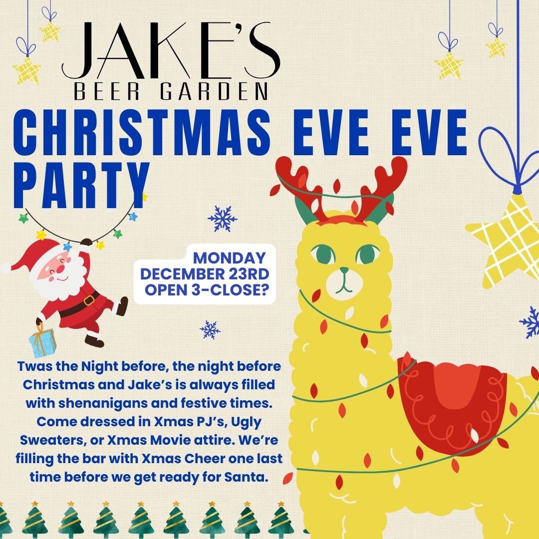 Jake\u2019s Xmas Eve, Eve Party \ud83c\udf85 