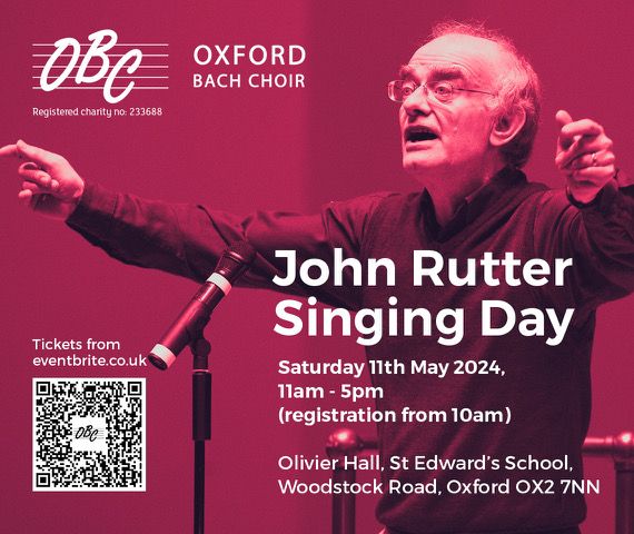 John Rutter Singing Day with Oxford Bach Choir
