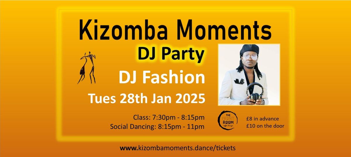 KIZOMBA MOMENTS DJ PARTY - WITH DJ FASHION