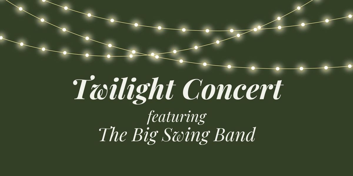 Twilight Concert with the Big Swing Band