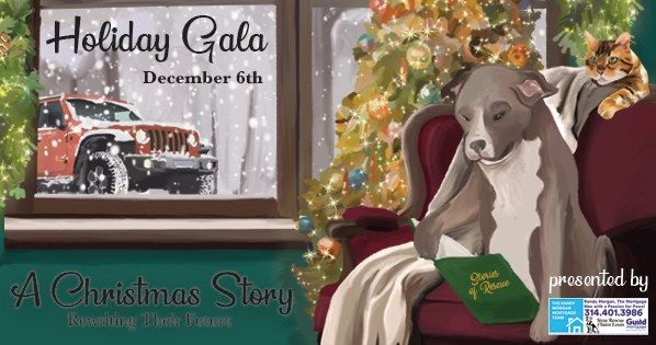 Stray Rescue's Holiday Gala - PRESENTED BY Randy Morgan of Guild Mortgage