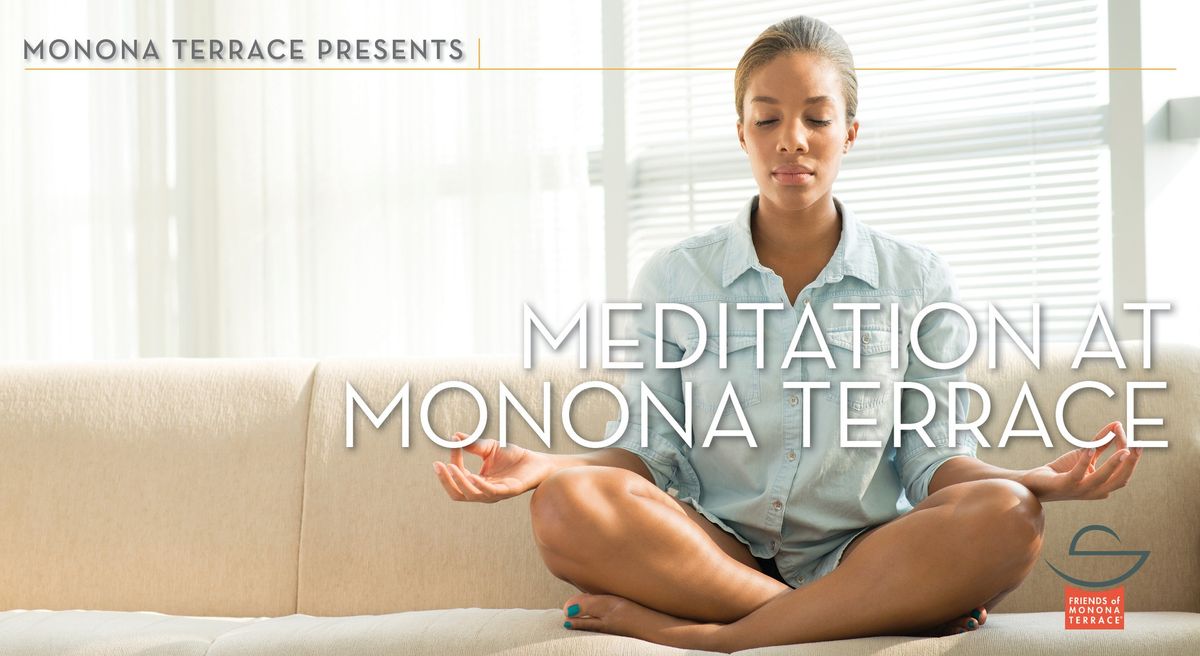 Meditation at Monona Terrace