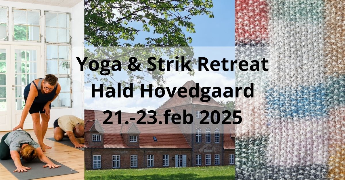 Yoga & Strik Retreat p\u00e5 Hald Hovedgaard