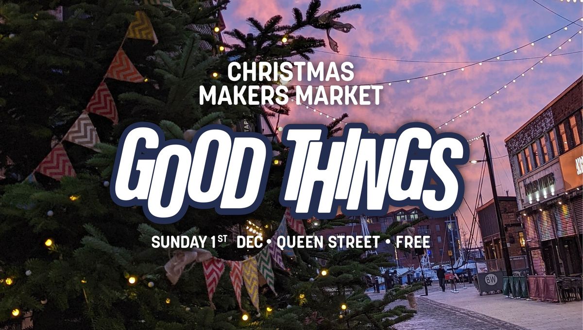 Good Things Christmas Market Hull