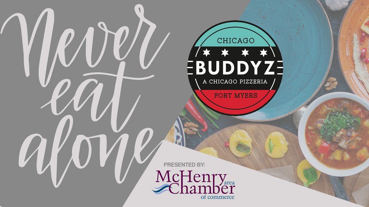 Never Eat Alone -  Buddyz Pizzeria