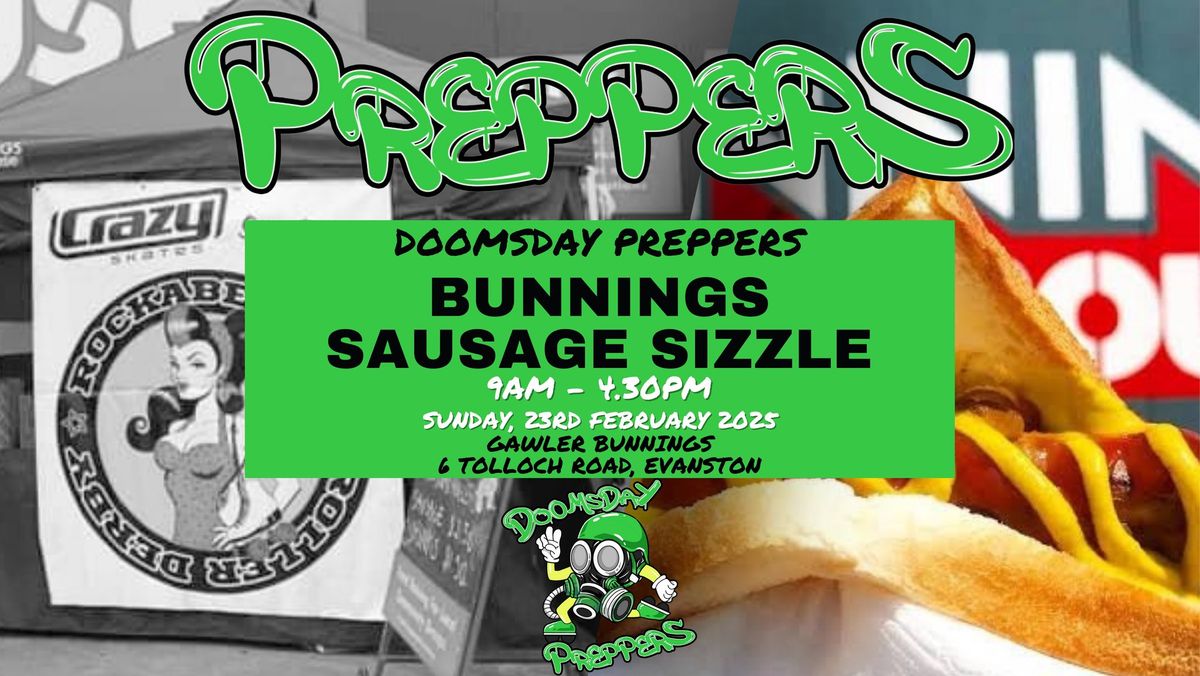 Doomsday Preppers - Bunnings Sausage Sizzle