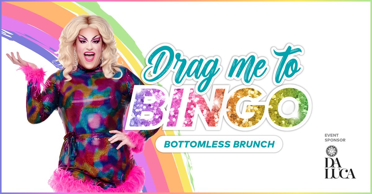 Drag Me to Bingo: Bottomless Brunch