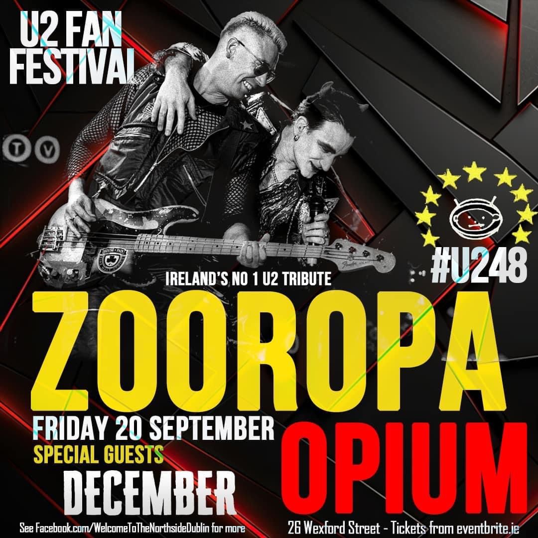 ZOOROPA LIVE  at OPIUM - U2 FAN FESTIVAL - U2 TRIBUTE