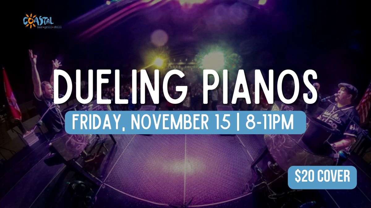 Dueling Pianos LIVE at Coastal