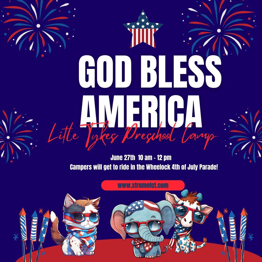 Little Tykes Preschool GOD BLESS America Camp
