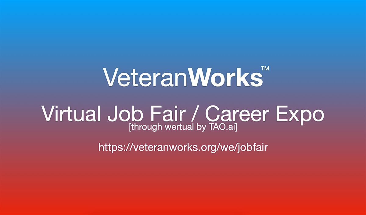 #VeteranWorks Virtual Job Fair\/Career Expo #Veterans Event#Colorado Springs