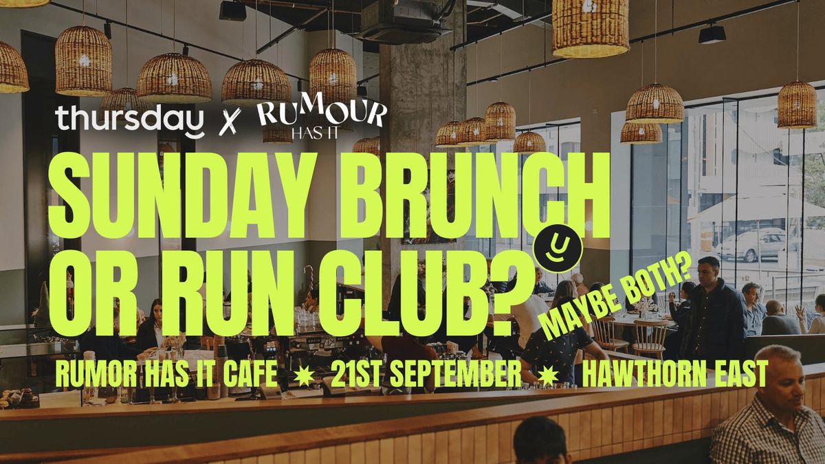 Sunday | Run &amp; Brunch (25-40)| Hawthorn
