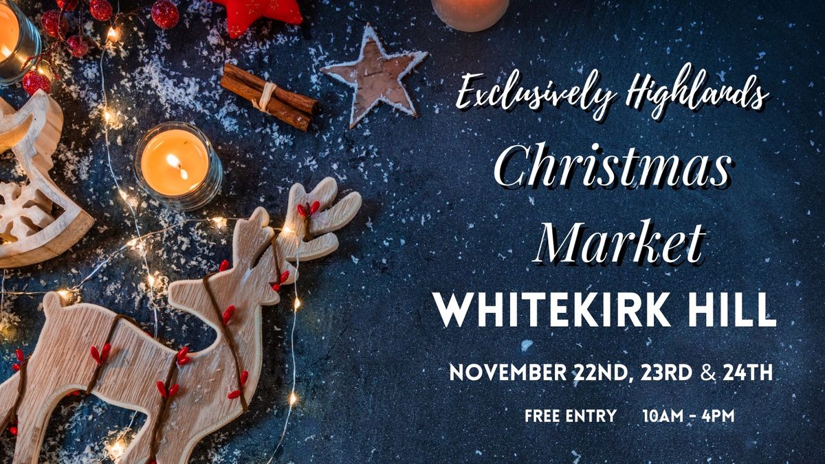 Exclusively Highlands Christmas Market at Whitekirk Hill, North Berwick