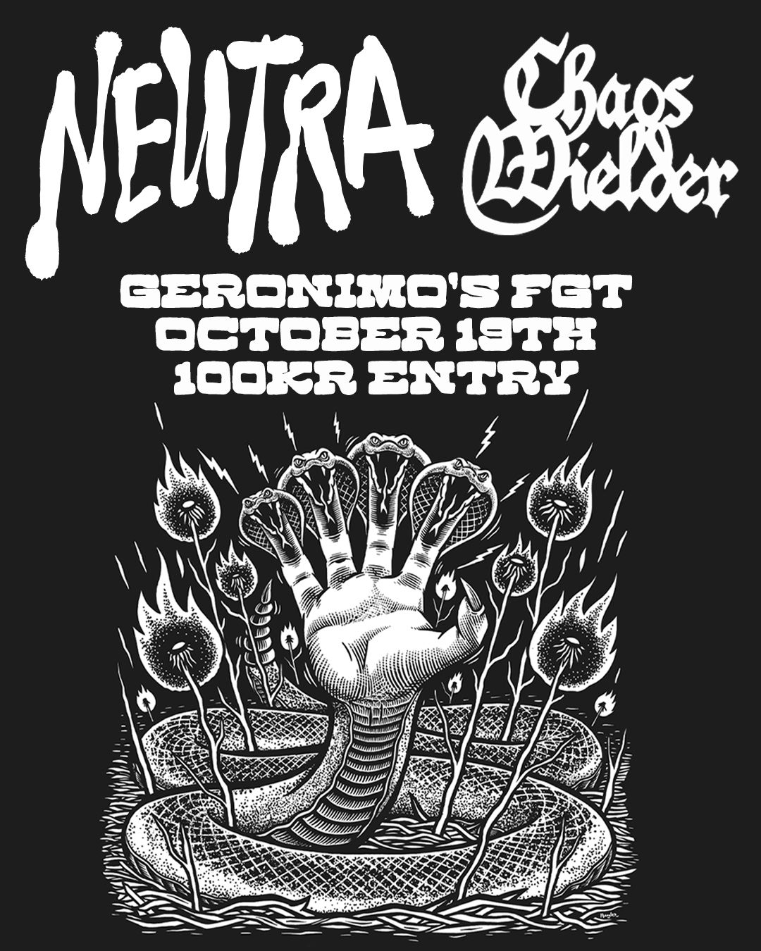 Neutra + Chaos Wielder I Geronimo's FGT I Saturday October 19th