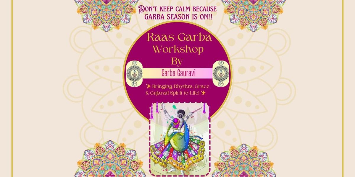 RAAS GARBA WORKSHOP BY GAURAVI GROUP