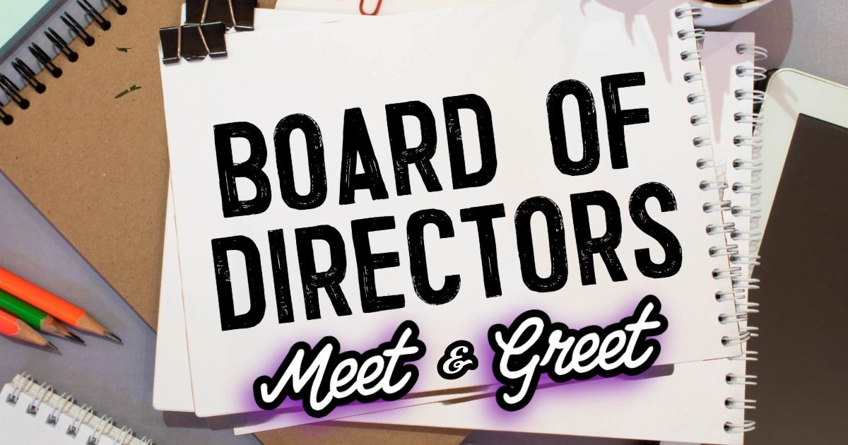 Board of Directors Meet & Greet