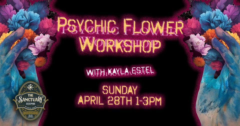 Psychic Flower Workshop