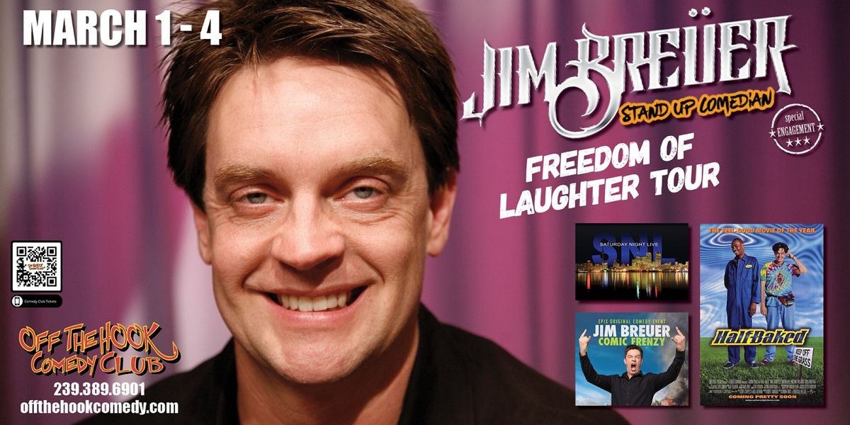 Comedian Jim Breuer Freedom Of Laughter Tour In Naples Florida Off The Hook Comedy Club Naples 1 March To 4 March